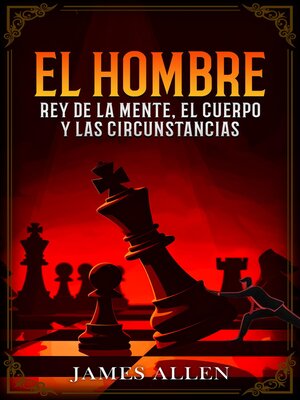 cover image of El Hombre--Rey De La Mente, El Cuerpo Y Las Circunstancias --Colección Deluxe